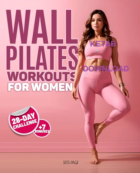 Download Book Wall Pilates Workouts for Women: Unlock Your Inner Woman's Power – Your Personal Guide to Strength, Body Sculpting, and a Stronger, Happier You, B0CHXYS89K, B0CKTR5PNH, B0CJ4576PN, 979-8862161595, 9798862161595, 979-8861112789, 9798861112789